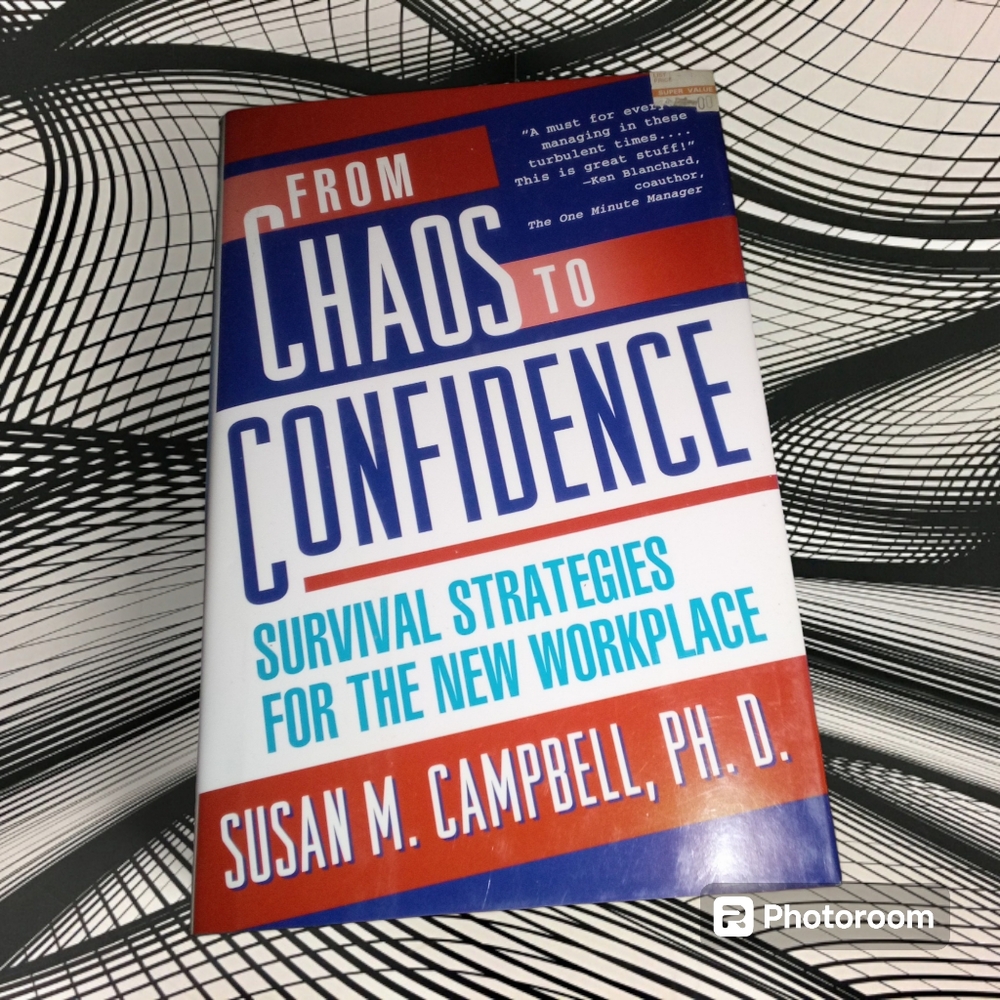 "From Chaos to Confidence" by Susan M. Campbell, PH.D.